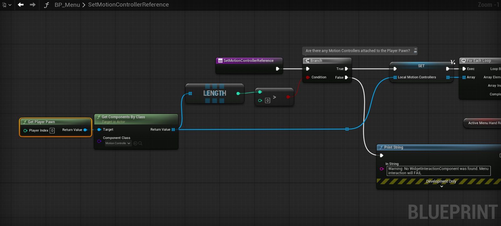 BP_Menu SetMotionControllerReference: Get Player Pawn, Get Components By Class Motion Controller, a length check and a warning print
